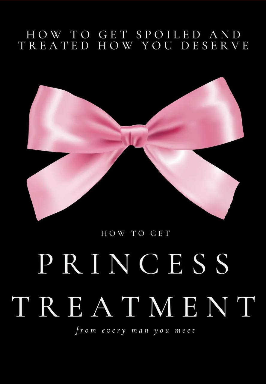 HOW TO GET PRINCESS TREATMENT: GIFTS, MARRIAGE, POWER (*INCLUDES A FREE WEIGHT LOSS & KETO GUIDE*)